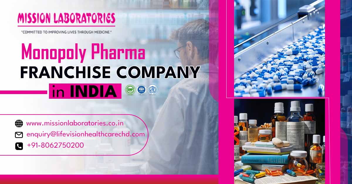 Monopoly Pharma Franchise Company in India
